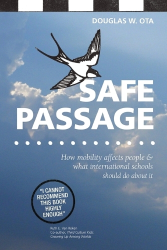 Safe Passage: How Mobility Affects People & What International Schools Should Do About it (Paperback)