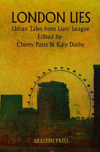 London Lies: Urban Tales from Liars' League (Paperback)