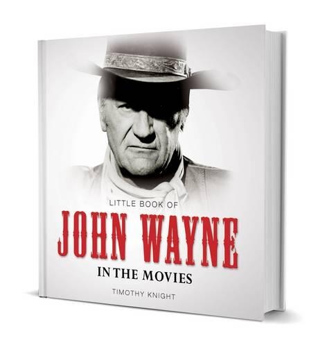 Little Book of John Wayne (Hardback)