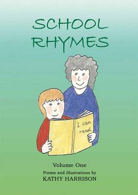 School Rhymes: Volume one (Paperback)