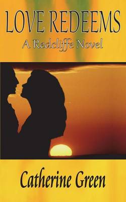 Love Redeems - Redcliffe Novels 3 (Paperback)