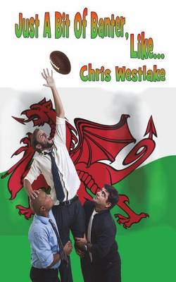 Just a Bit of Banter, Like... (Paperback)