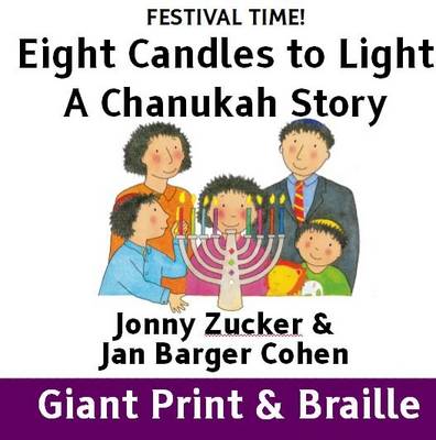 Eight Candles to Light: A Chanukah Story (Paperback)
