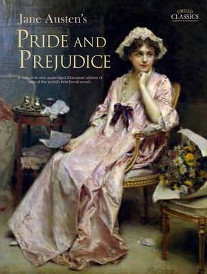 Pride and Prejudice - Illustrated Classics (Hardback)