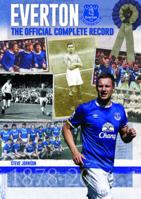 Everton: The Official Complete Record (Hardback)