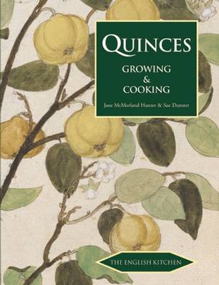 Quinces: Growing and Cooking (Paperback)