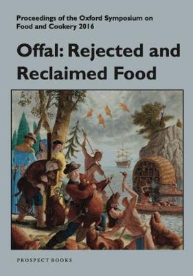 Offal: Rejected and Reclaimed Food (Paperback)