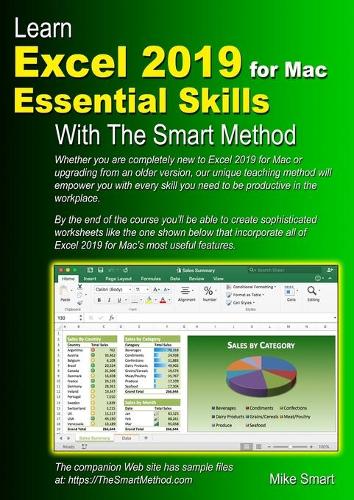 Learn Excel 2019 for Mac Essential Skills with The Smart Method: Courseware tutorial for self-instruction to beginner and intermediate level (Paperback)
