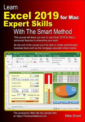 Learn Excel 2019 for Mac Expert Skills with The Smart Method: Tutorial teaching Advanced Techniques (Paperback)
