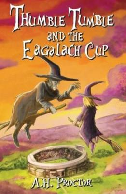 Thumble Tumble and The Eagalach Cup (Paperback)