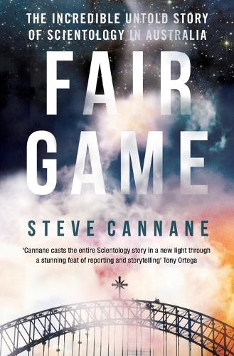 Fair Game: The incredible untold story of Scientology in Australia (Paperback)