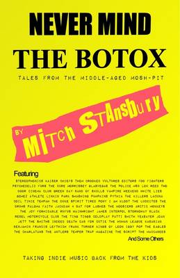 Never Mind The Botox: Tales From the Middle-aged Mosh Pit (Paperback)