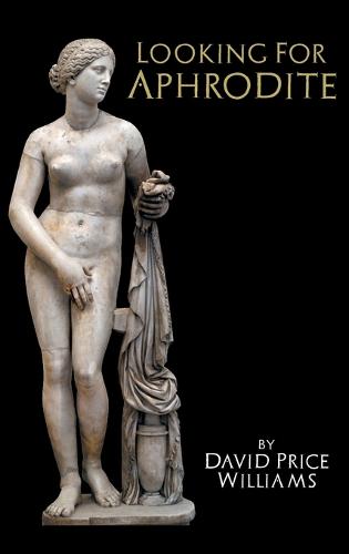 Looking for Aphrodite (Hardback)