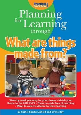 Planning for Learning Through What are Things Made from? - Planning for Learning (Paperback)