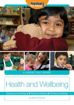Health and Wellbeing: Growing and developing. Physical wellbeing. Emotional wellbeing - A Unique Child (Paperback)