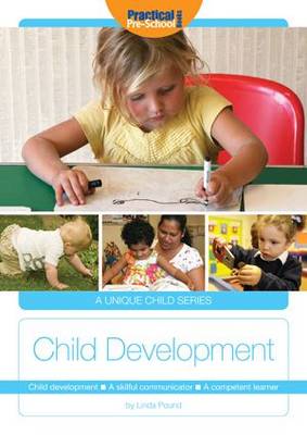 Child Development: A Skillful Communicator, a Competent Learner - A Unique Child (Paperback)