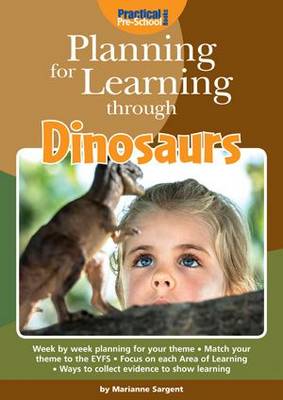 Planning for Learning Through Dinosaurs - Planning for Learning (Paperback)
