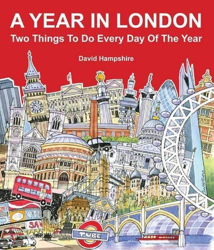 A Year in London: Two Things to Do Every Day of the Year (Paperback)