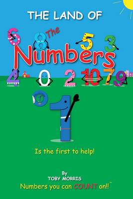 Number 1!: Is the First to Help! - The Land of the Numbers 2 (Paperback)
