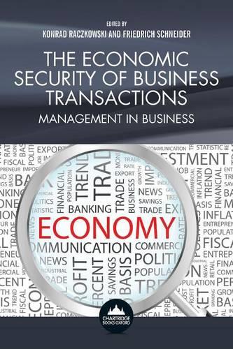 The Economic Security of Business Transactions: Management in Business (Paperback)