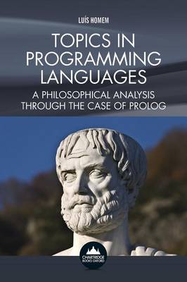 Topics in Programming Languages: A Philosophical Analysis Through the Case of Prolog (Paperback)