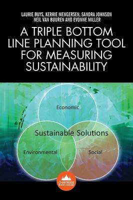 A Triple Bottom Line Planning Tool for Measuring Sustainability: A Systems Approach to Sustainability Using the Australian Dairy Industry as a Case Study (Paperback)