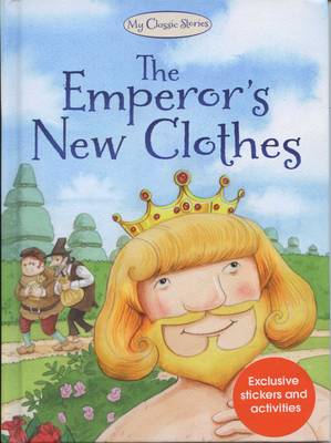 The Emperor's New Clothes - My Classic Stories 9 (Hardback)