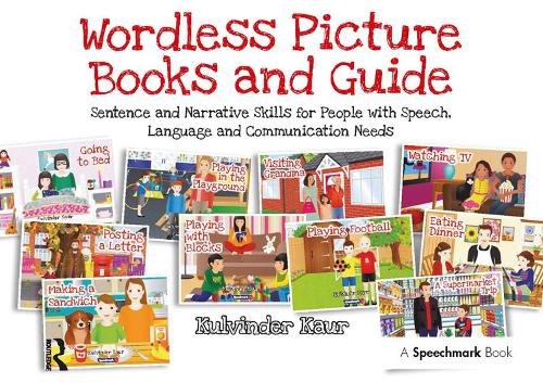 Wordless Picture Books and Guide: Sentence and Narrative Skills for People with Speech, Language and Communication Needs (Paperback)