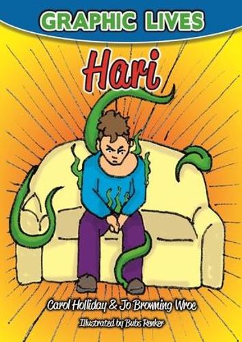 Graphic Lives: Hari: A Graphic Novel for Young Adults Dealing with Anxiety - Graphic Lives (Paperback)