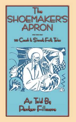 The Shoemaker's Apron - 20 Czech and Slovak Folk Tales (Paperback)