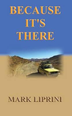 Because It's There - An Epic Road Trip in a 1980's Classic Mini (Paperback)