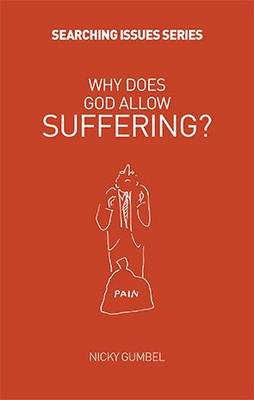 Why Does God Allow Suffering? - Searching Issues (Paperback)