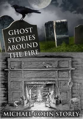 Ghost Stories Around the Fire (Paperback)