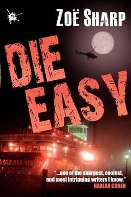 Die Easy - Charlie Fox Crime Thrillers 10 (Paperback)