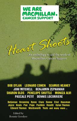 Heart Shoots: An Anthology to Aid the Work of Macmillan Cancer Support (Paperback)