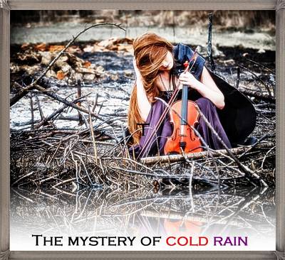 The Mystery of Cold Rain (Hardback)
