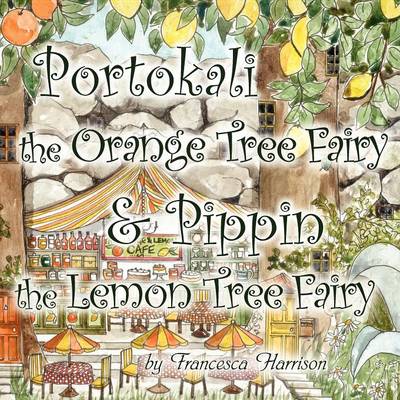 Portokali the Orange Tree Fairy and Pippin the Lemon Tree Fairy (Paperback)