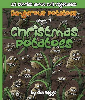 Dangerous Potatoes: Christmas Potatoes Story 7 (Paperback)