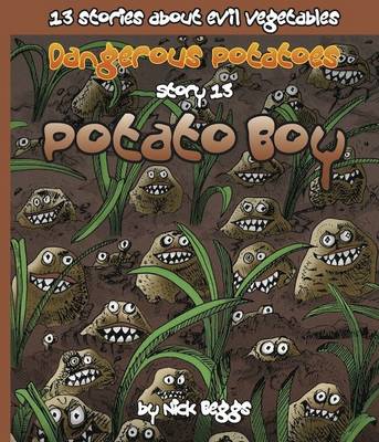 Dangerous Potatoes: Potato Boy Story 13 (Paperback)