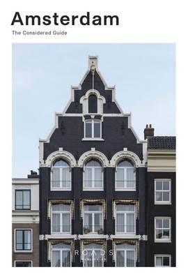 Amsterdam: The Considered Guide - The Considered Guide 1 (Paperback)