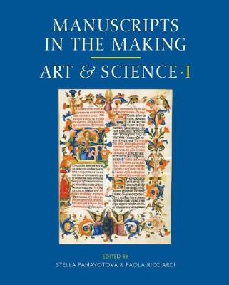 Art and Science: Volume One - Manuscripts in the Making 1 (Hardback)