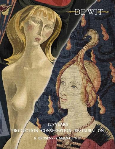 Tapestry Production, Restoration and Conservation (Paperback)