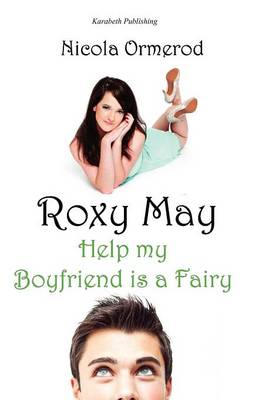 Roxy May, Help My Boyfriend is a Fairy (Paperback)