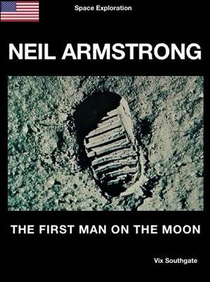 Neil Armstrong: The First Man on the Moon - Space Exploration
