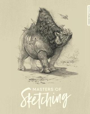 Masters of Sketching by 3dtotal Publishing | Waterstones