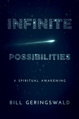 Infinite Possibilities: A Spiritual Awakening (Paperback)