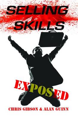 Selling Skills Exposed: Brilliant Sales Techniques - Jedeye Guides 4 (Paperback)