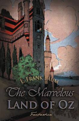 The Marvelous Land of Oz - Children's Classics (Paperback)