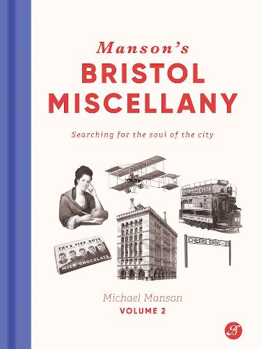 Michael Manson Manson's Bristol Miscellany Volume 2