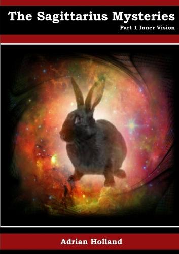 The Sagittarius Mysteries - Part 1 Inner Vision (Paperback)